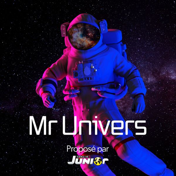 Podcast Mr Univers Science & Vie Junior produit par Atelier B